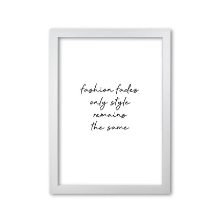 Fashion Fades Quote Print By Orara Studio White Grain