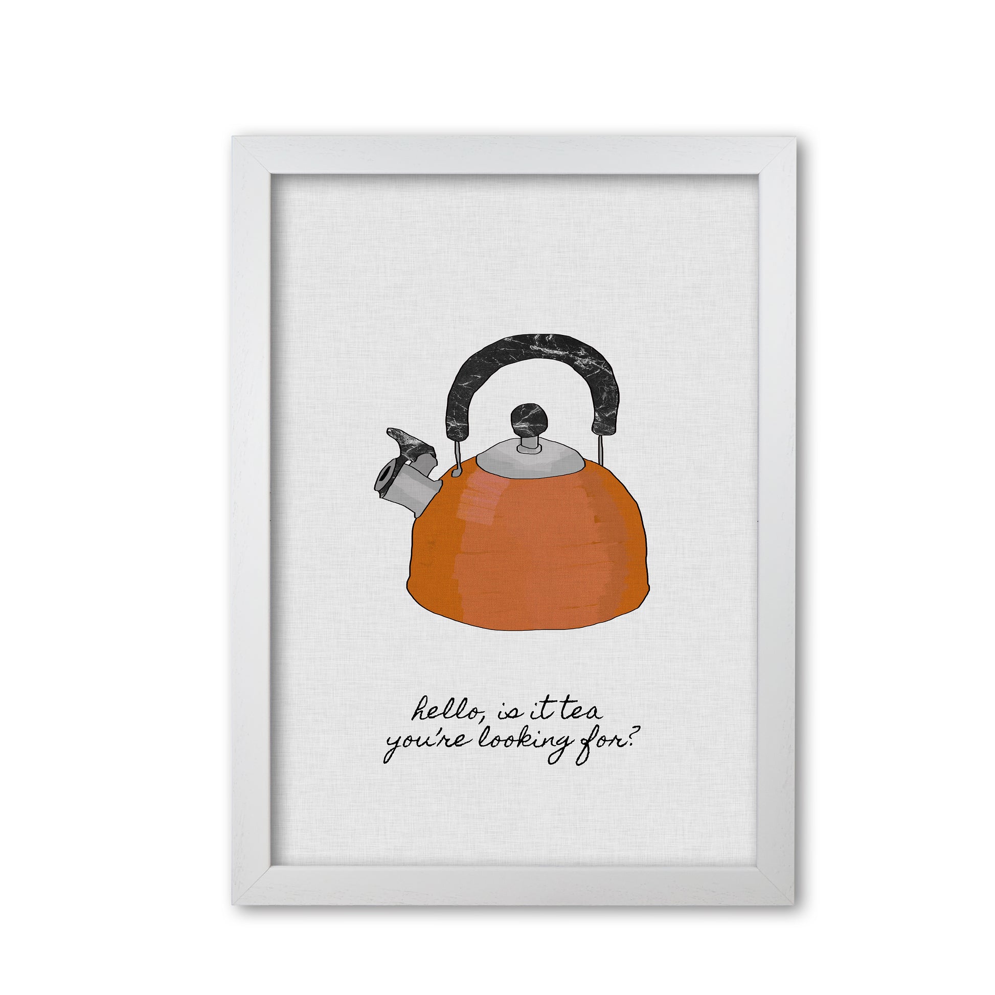 Hello Is It Tea Print By Orara Studio, Framed Kitchen Wall Art White Grain