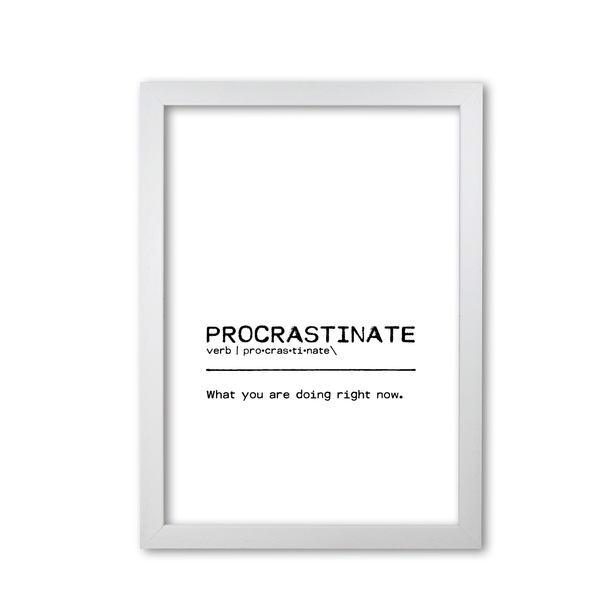 Procrastinate Now Definition Quote Print By Orara Studio White Grain