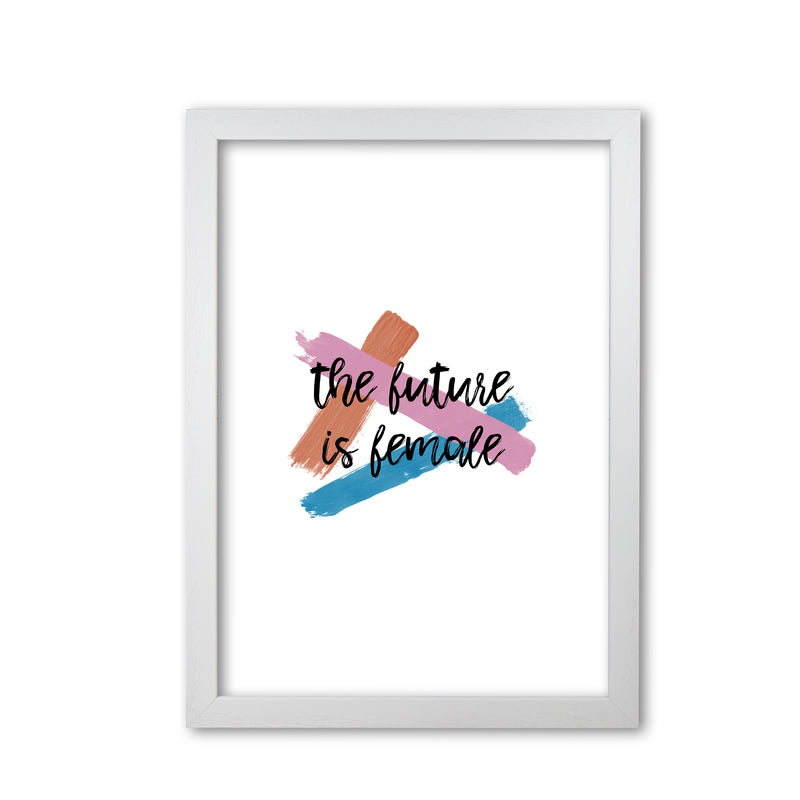 The Future Is Female Print By Orara Studio White Grain