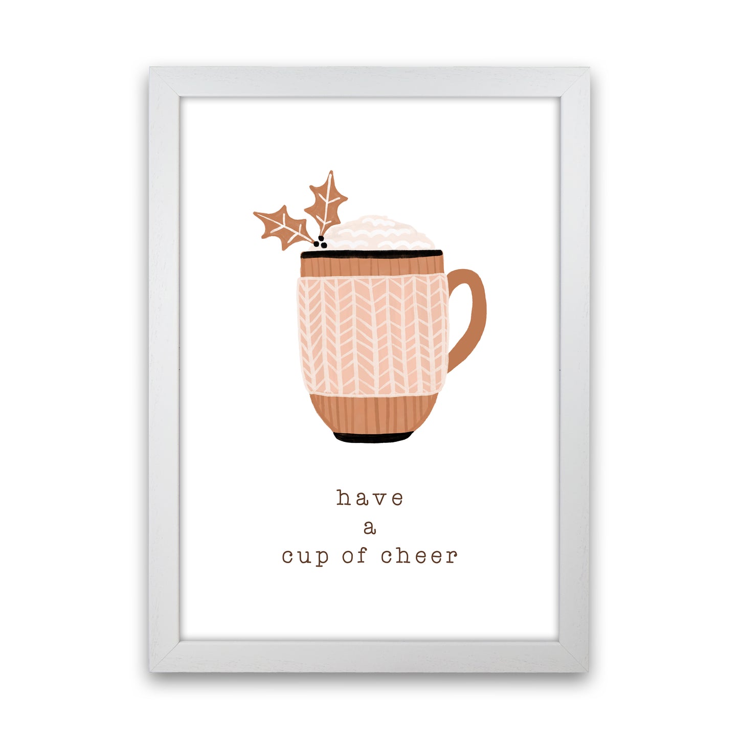 Have A Cup Of Cheer Christmas Art Print by Orara Studio White Grain