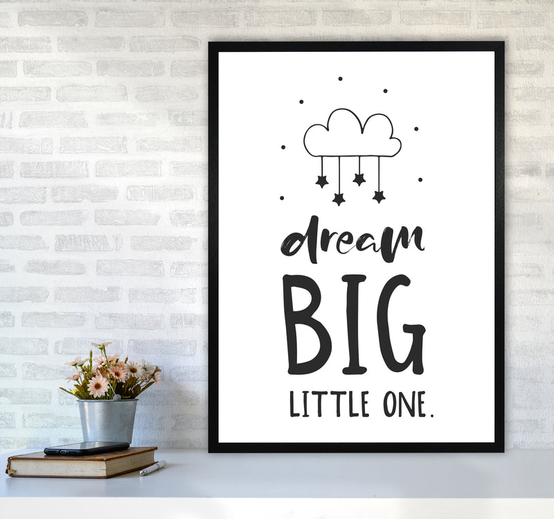 Dream Big Little One Black Framed Nursey Wall Art Print A1 White Frame