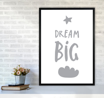 Dream Big Grey Framed Typography Wall Art Print A1 White Frame