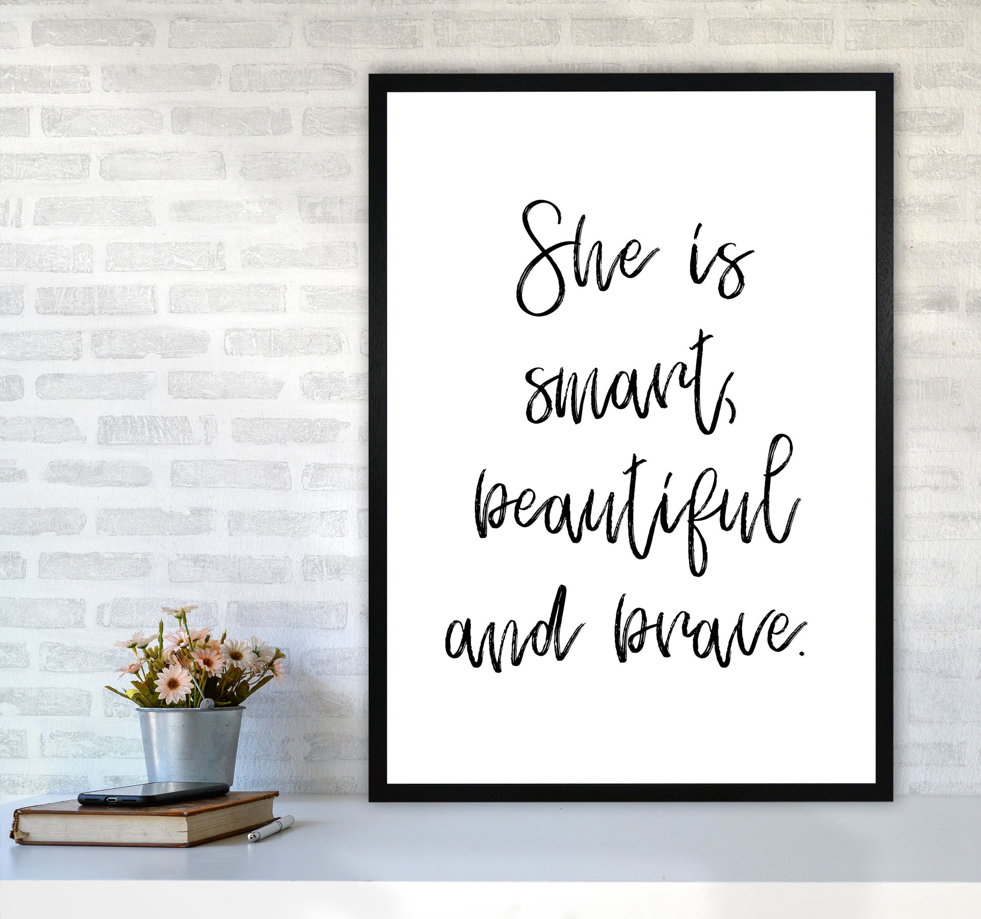 She Is Smart Beautiful And Brave Modern Print A1 White Frame