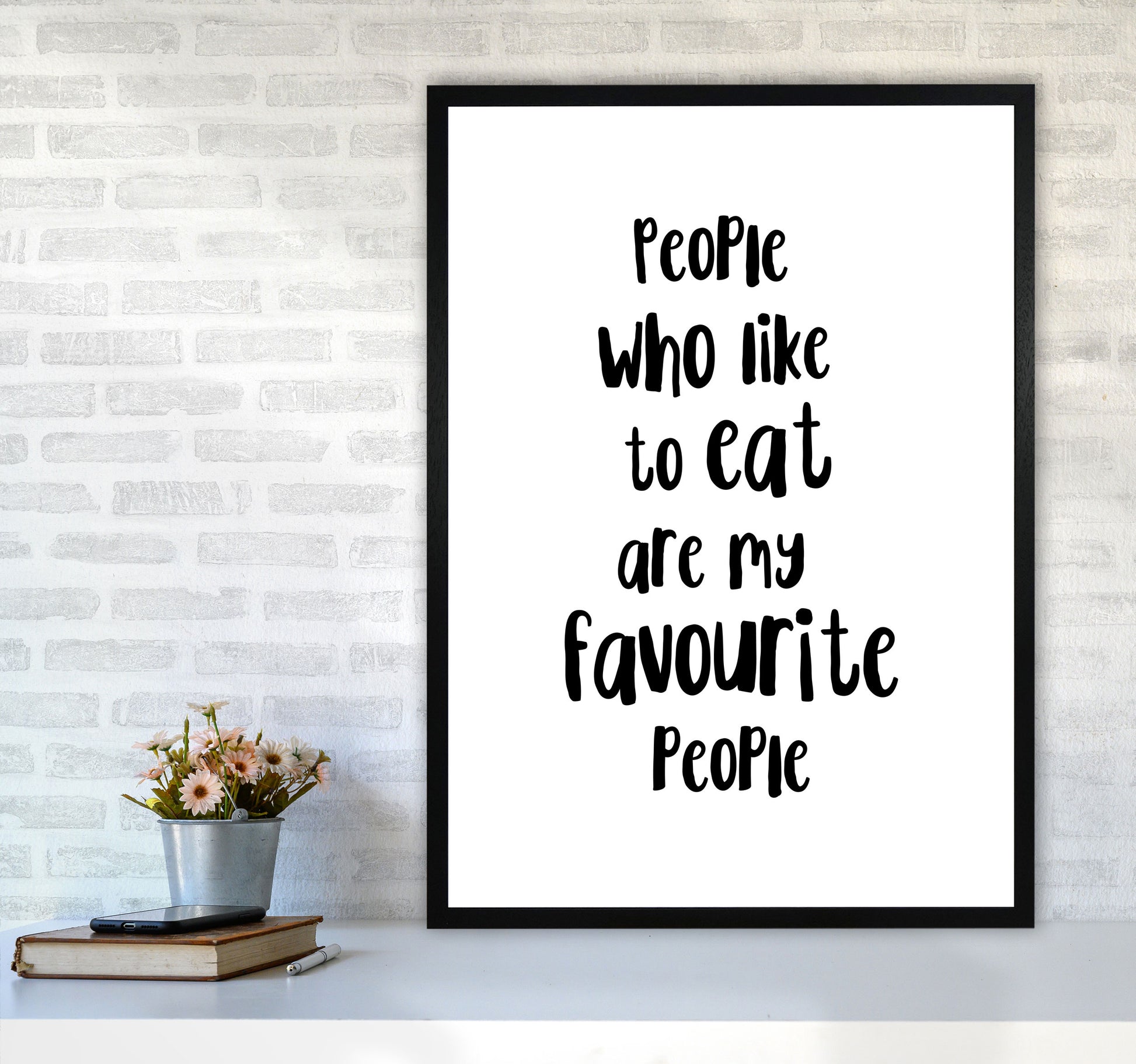 People Who Like To Eat Framed Typography Wall Art Print A1 White Frame
