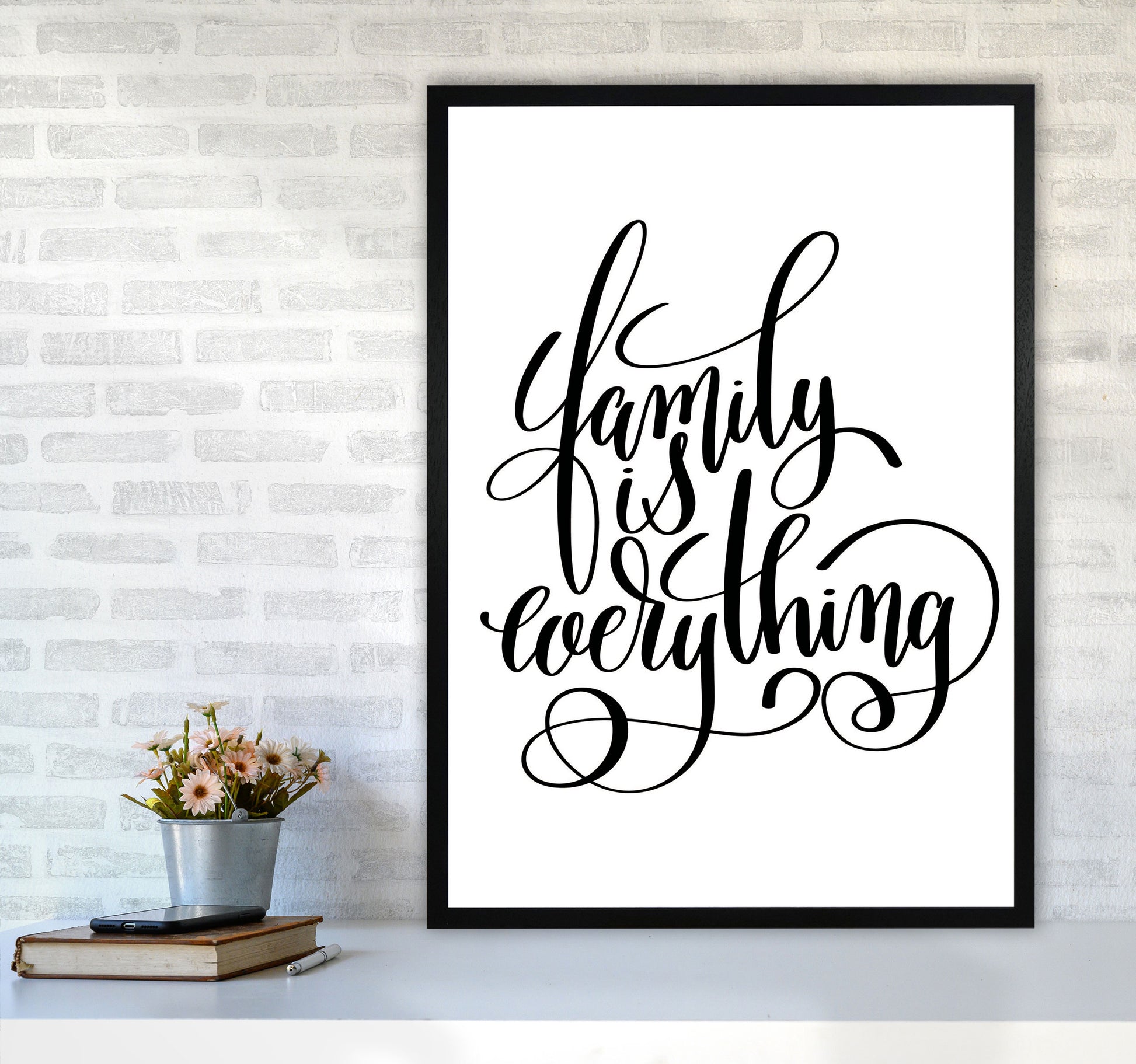 Family Is Everything Framed Typography Wall Art Print A1 White Frame