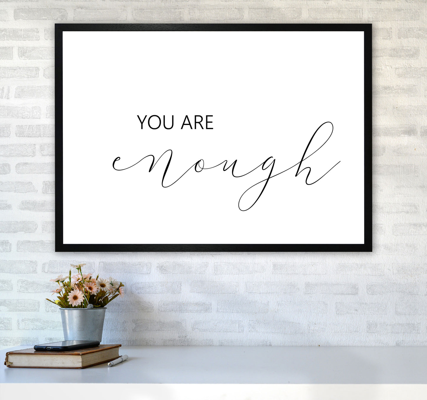 You Are Enough Landscape Modern Print A1 White Frame