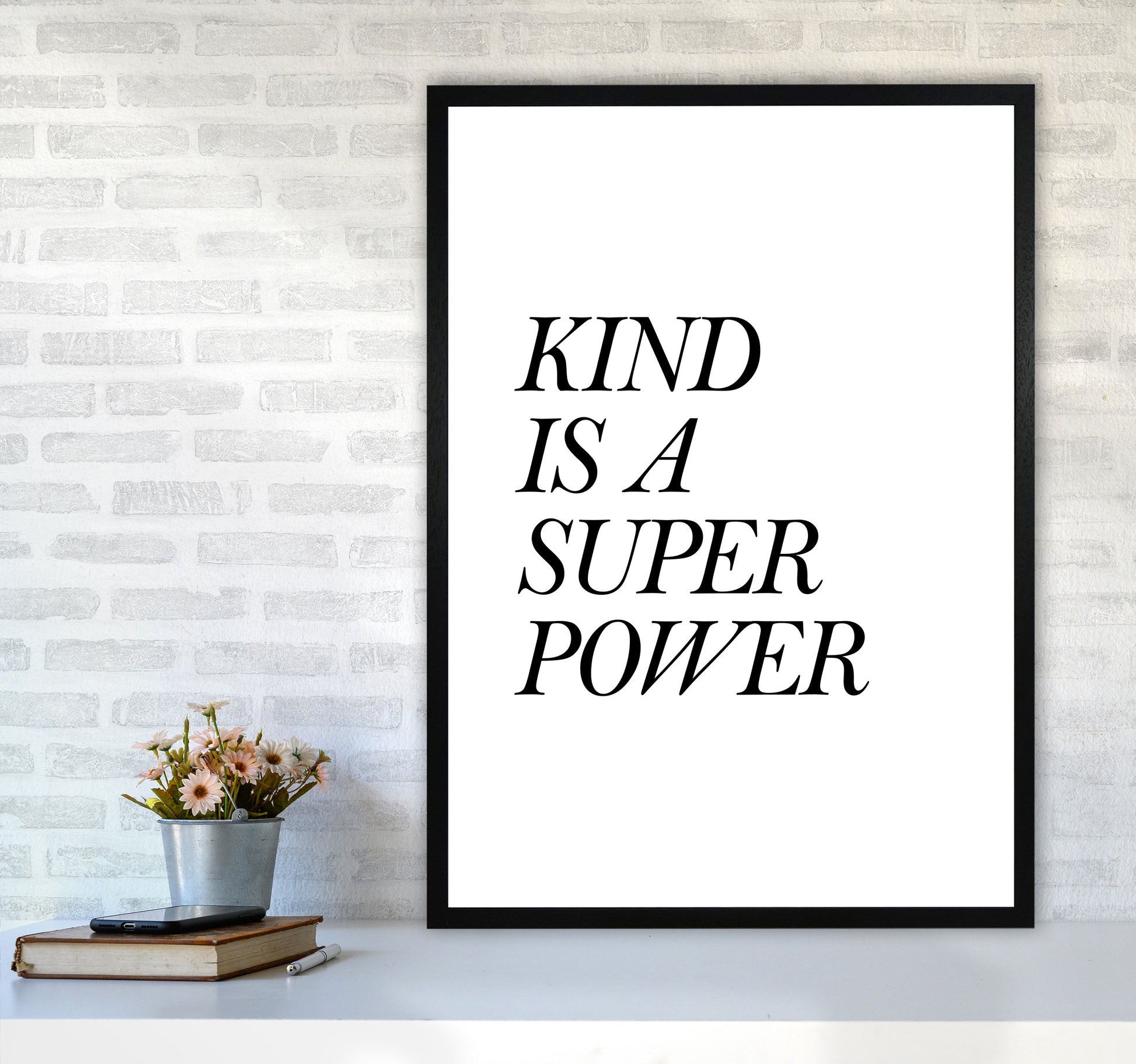 Kind Is A Superpower Framed Typography Wall Art Print A1 White Frame