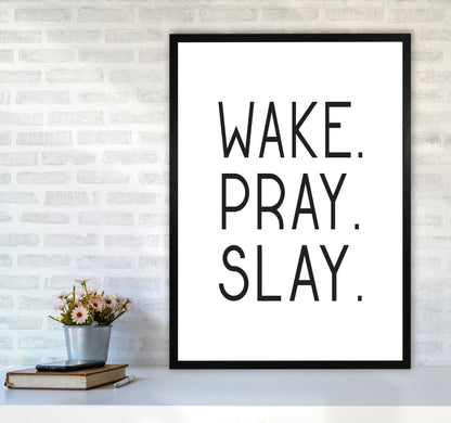 Wake Pray Slay Modern Print A1 White Frame