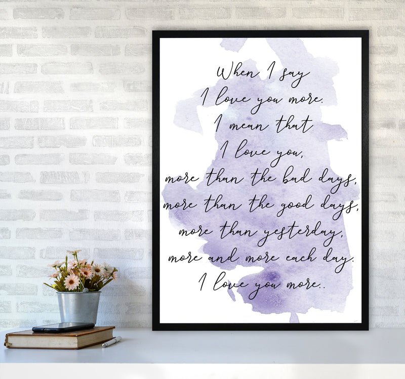 Love You More Purple Watercolour Modern Print A1 White Frame