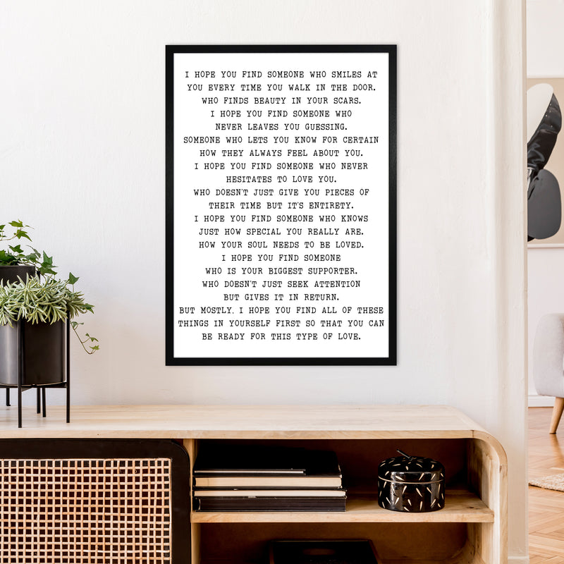 I Hope You Fine Someone  Art Print by Pixy Paper A1 White Frame