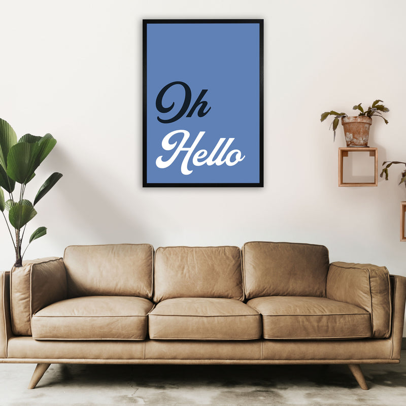 Oh Hello Art Print by Pixy Paper A1 White Frame