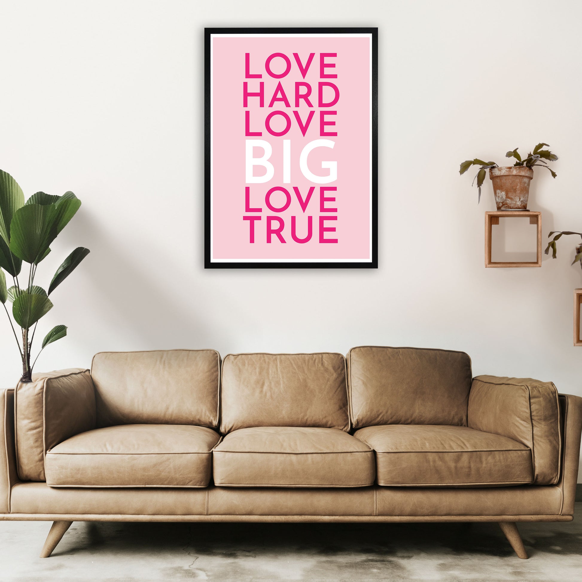 Love Hard Art Print by Pixy Paper A1 White Frame