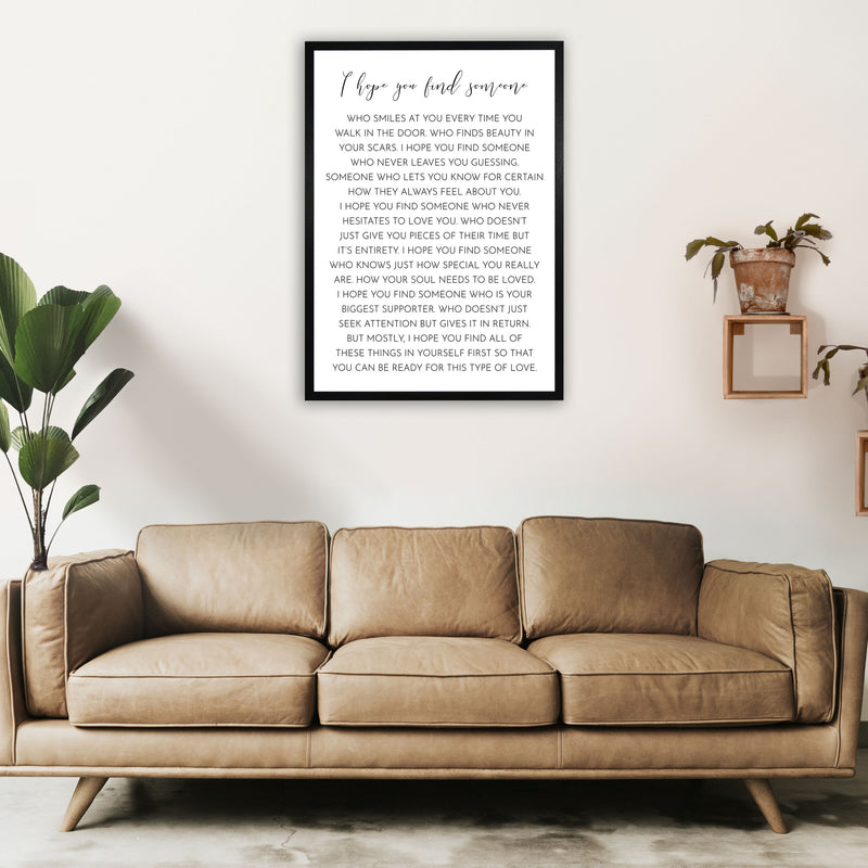 I HOPE YOU FIND SOMEONE-01 Art Print by Pixy Paper A1 White Frame