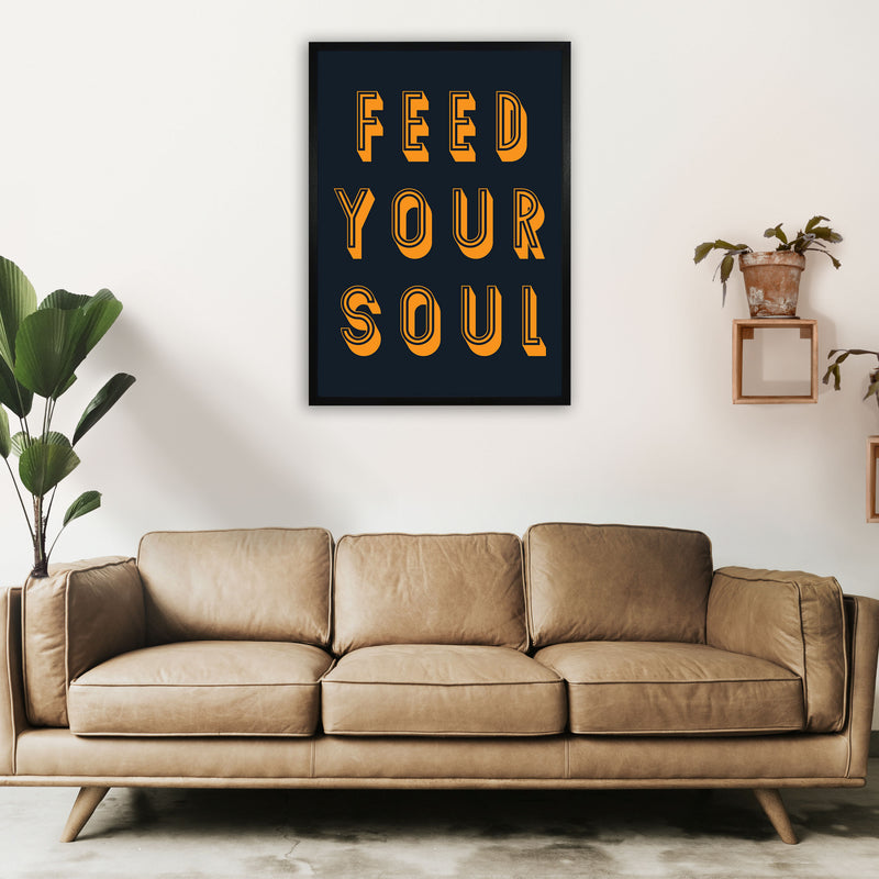 Feed Your Soul Art Print by Pixy Paper A1 White Frame