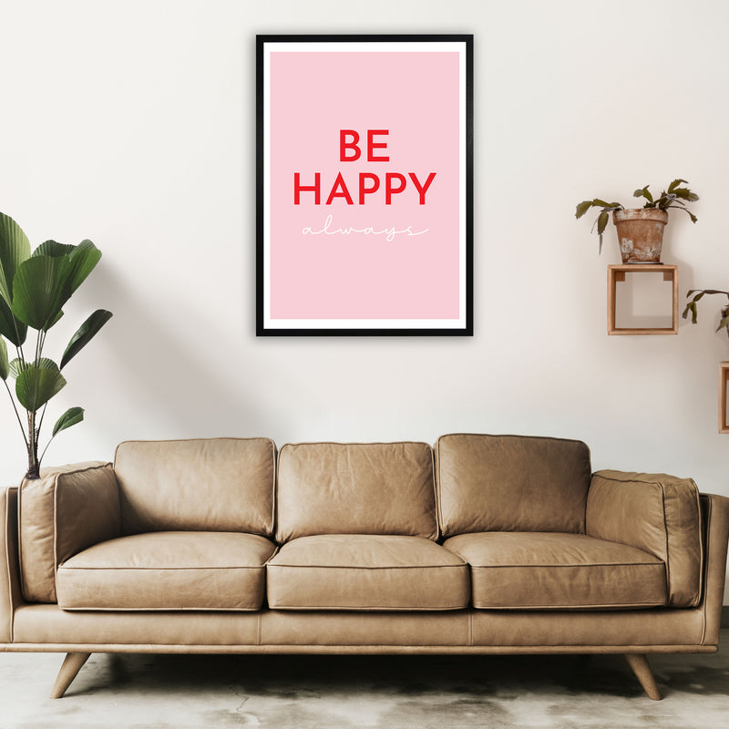 Be Happy Pink Art Print by Pixy Paper A1 White Frame