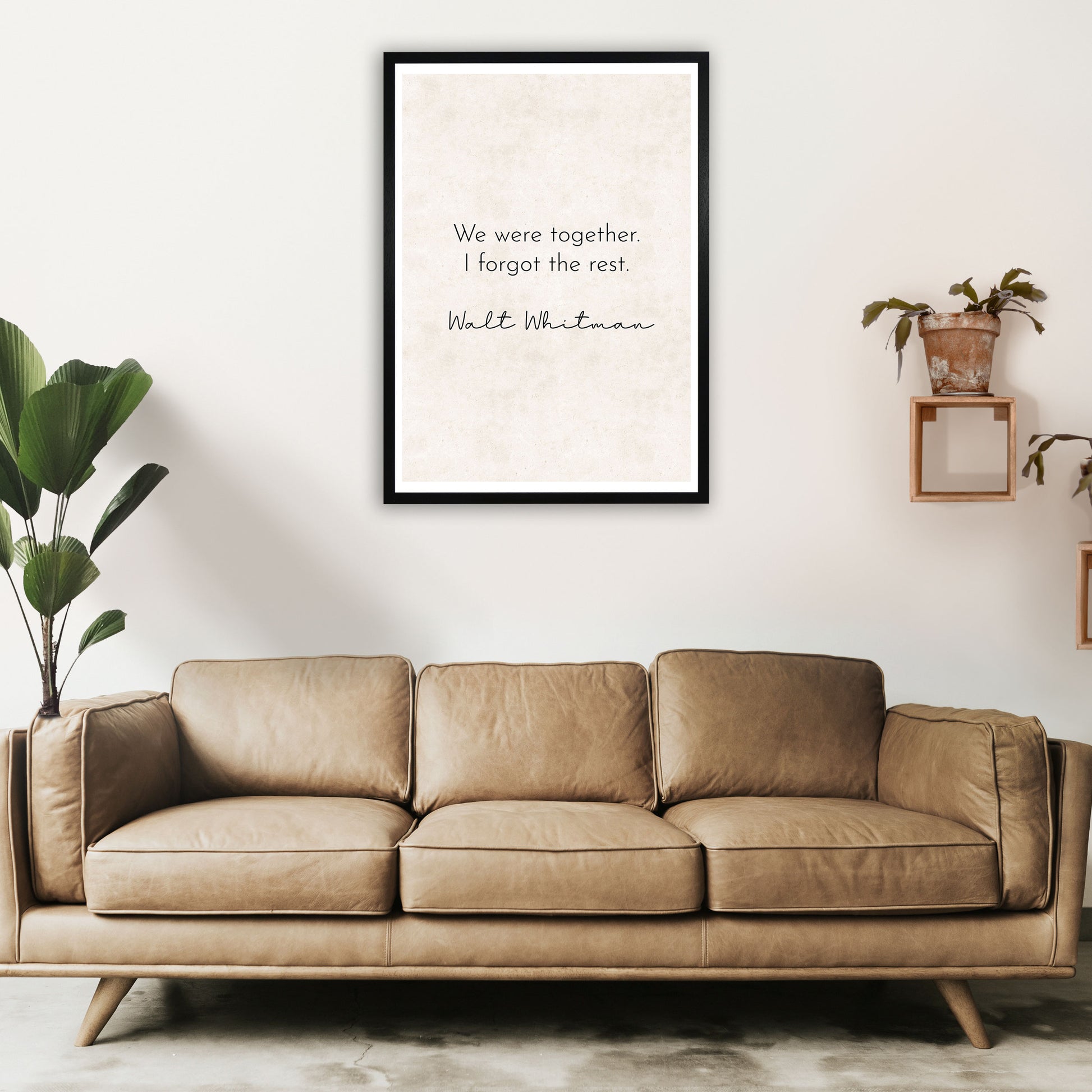 We Were Together - Walt Whitman Art Print by Pixy Paper A1 White Frame