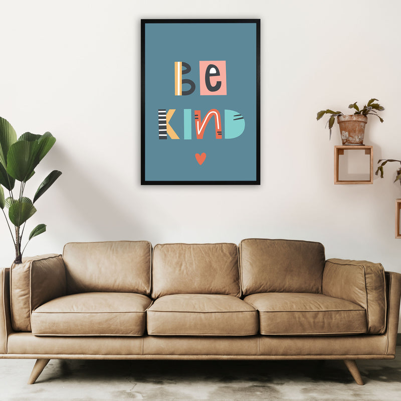 Be kind Neutral kids Art Print by Pixy Paper A1 White Frame