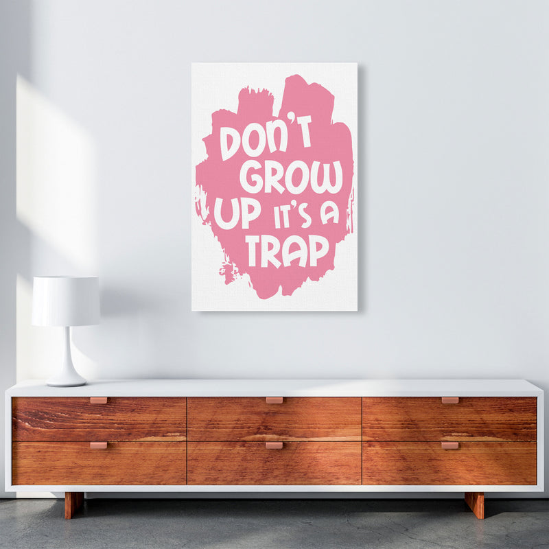 Don&#39;t Grow Up It&#39;s A Trap Pink Framed Typography Wall Art Print