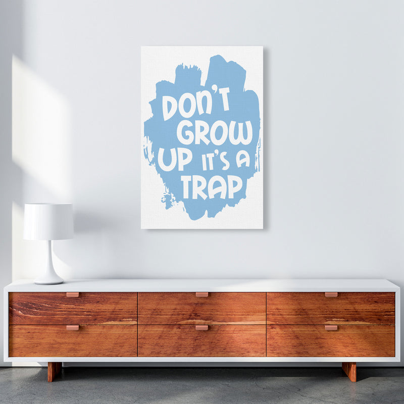 Don&#39;t Grow Up It&#39;s A Trap Blue Framed Typography Wall Art Print