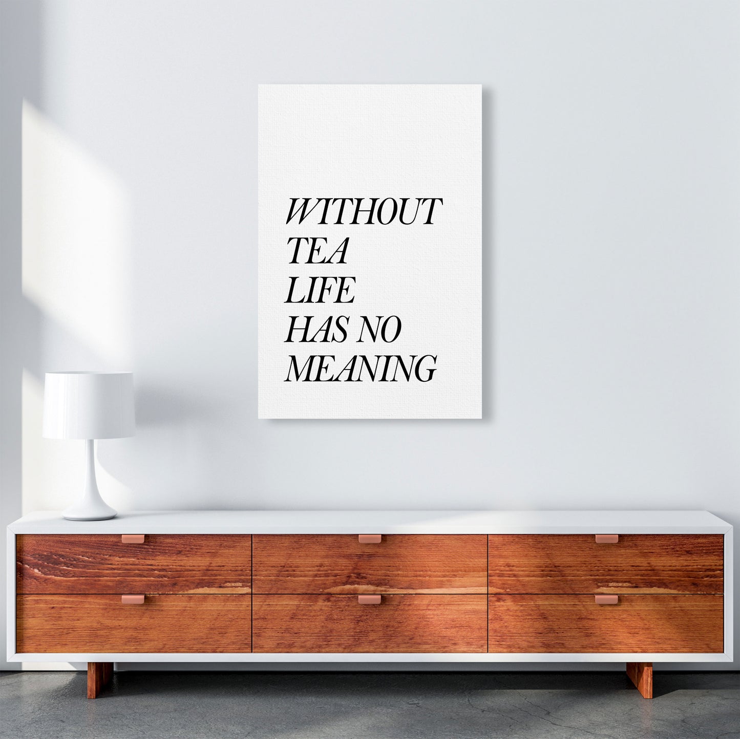 Without Tea Life Has No Meaning Modern Print, Framed Kitchen Wall Art A1 Canvas