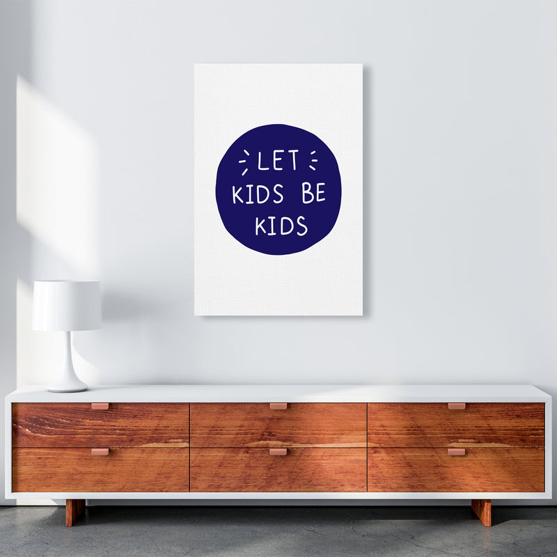 Let Kids Be Kids Navy Super Scandi  Art Print by Pixy Paper A1 Canvas