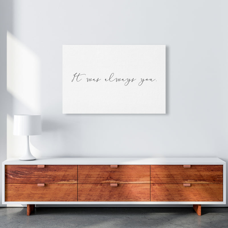 It Was Always You  Art Print by Pixy Paper A1 Canvas