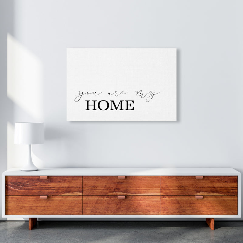 You Are My Home  Art Print by Pixy Paper A1 Canvas