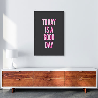 Today Is A Good Day Neon Art Print by Pixy Paper A1 Canvas