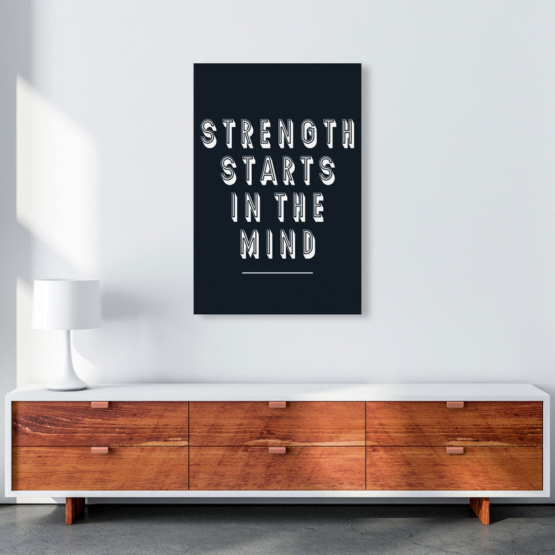 Strength Starts In The Mind Art Print by Pixy Paper A1 Canvas