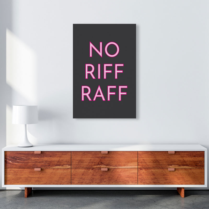 No Riff Raff Neon Art Print by Pixy Paper A1 Canvas