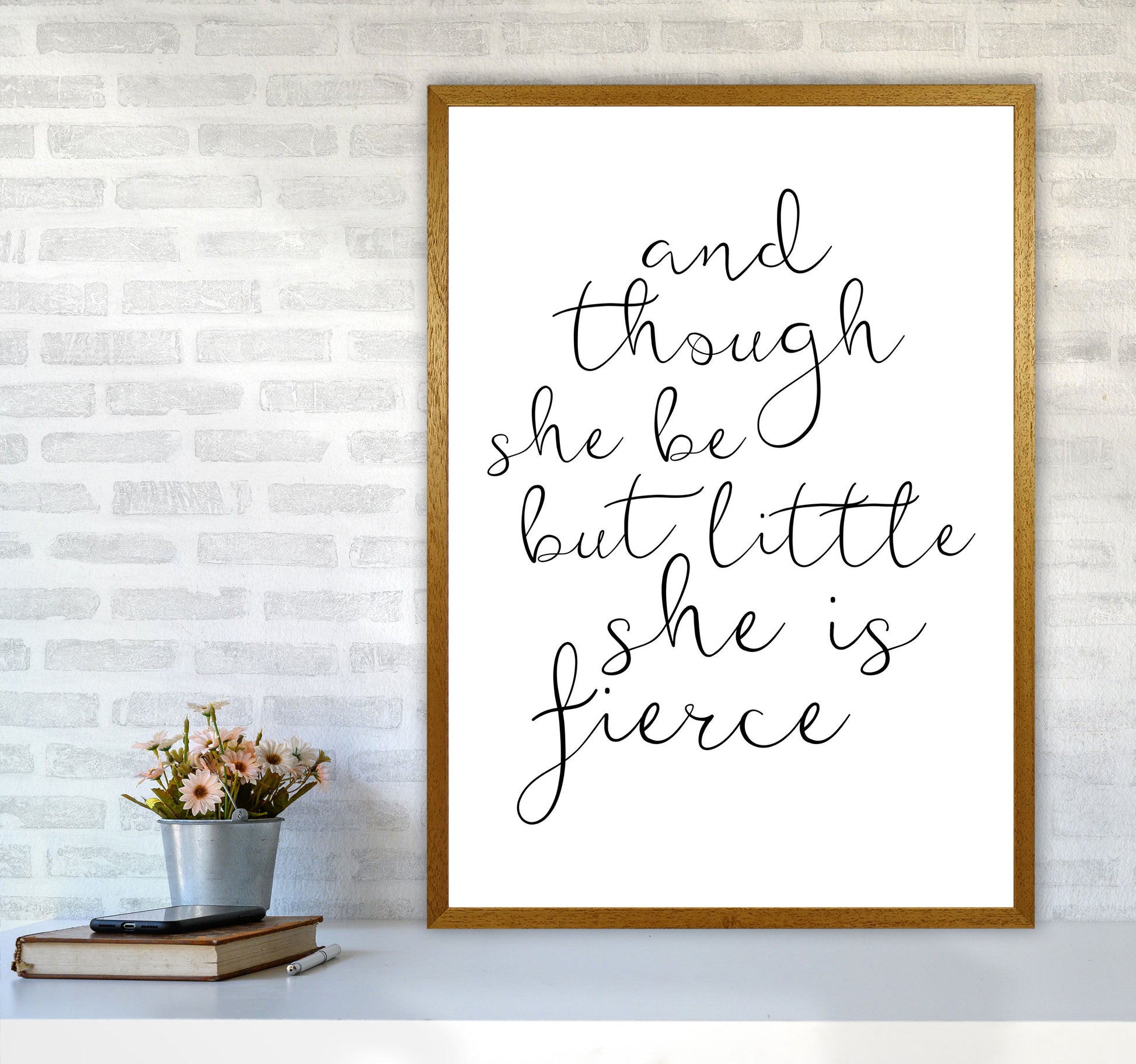 And Though She Be But Little She Is Fierce Black Typography Wall Art Print A1 Print Only