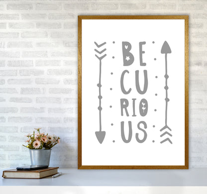 Be Curious Grey Framed Typography Wall Art Print A1 Print Only