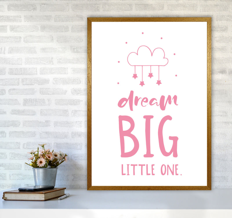 Dream Big Little One Pink Framed Nursey Wall Art Print A1 Print Only