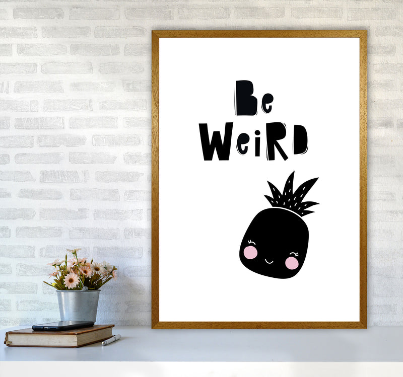 Be Weird Pineapple Framed Typography Wall Art Print A1 Print Only
