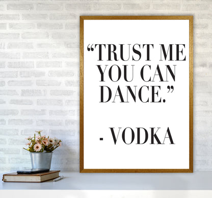 Trust Me You Can Dance Modern Print, Framed Kitchen Wall Art A1 Print Only