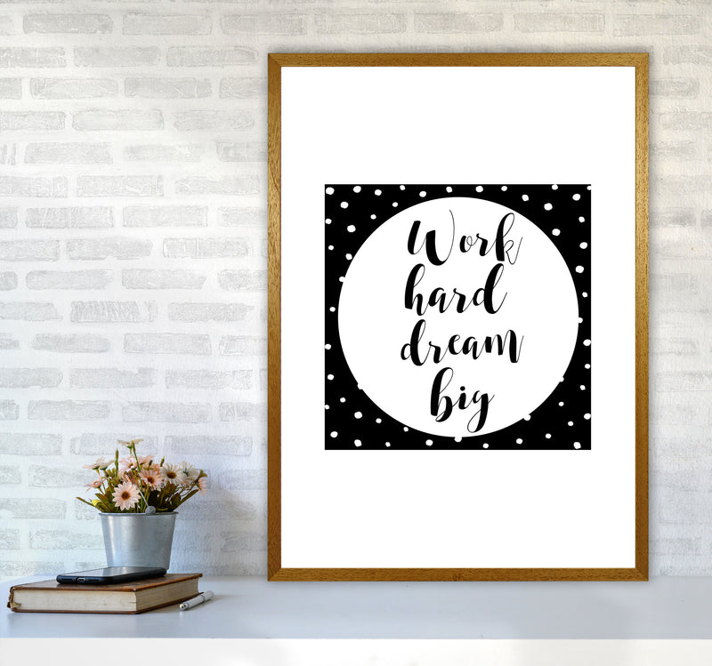 Work Hard Dream Big Modern Print A1 Print Only