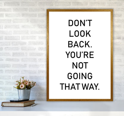 Don&#39;t Look Back Framed Typography Wall Art Print A1 Print Only