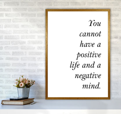 Positive Life, Negative Mind Framed Typography Wall Art Print A1 Print Only