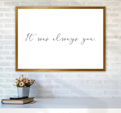 It Was Always You  Art Print by Pixy Paper A1 Print Only