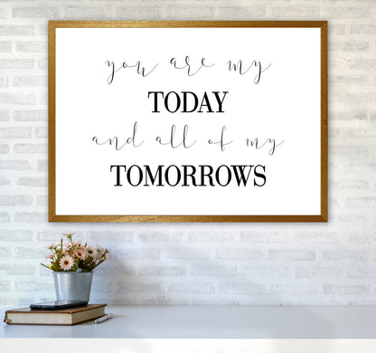 You Are My Today  Art Print by Pixy Paper A1 Print Only