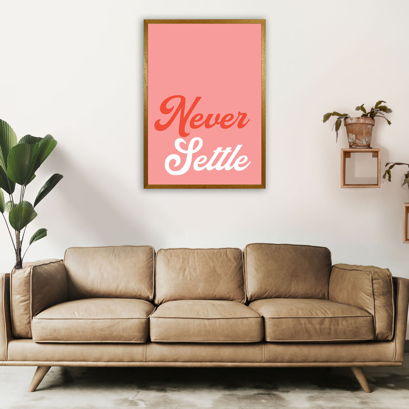Never Settle Art Print by Pixy Paper A1 Print Only