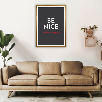 Be Nice Black Art Print by Pixy Paper A1 Print Only