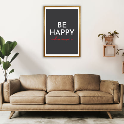 Be Happy Black Art Print by Pixy Paper A1 Print Only