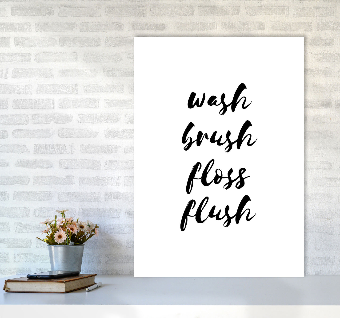 Wash Brush Floss Flush, Bathroom Modern Print, Framed Bathroom Wall Art A1 Black Frame