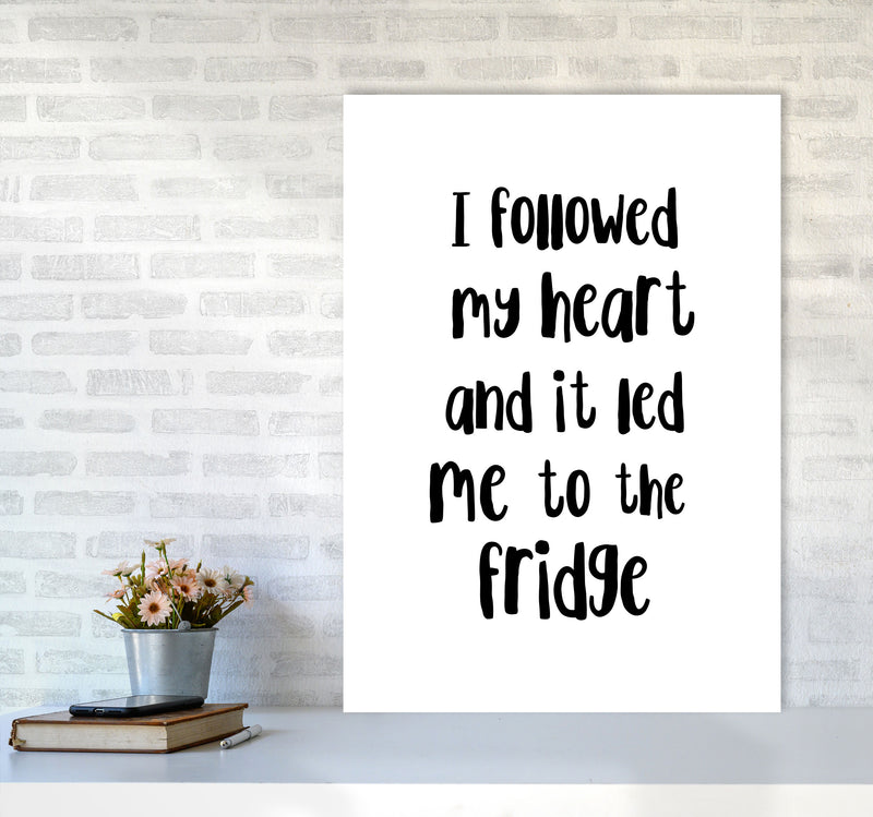I Followed My Heart Modern Print, Framed Kitchen Wall Art A1 Black Frame
