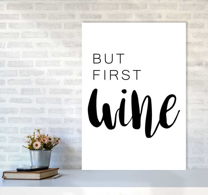 But First Wine Modern Print, Framed Kitchen Wall Art A1 Black Frame