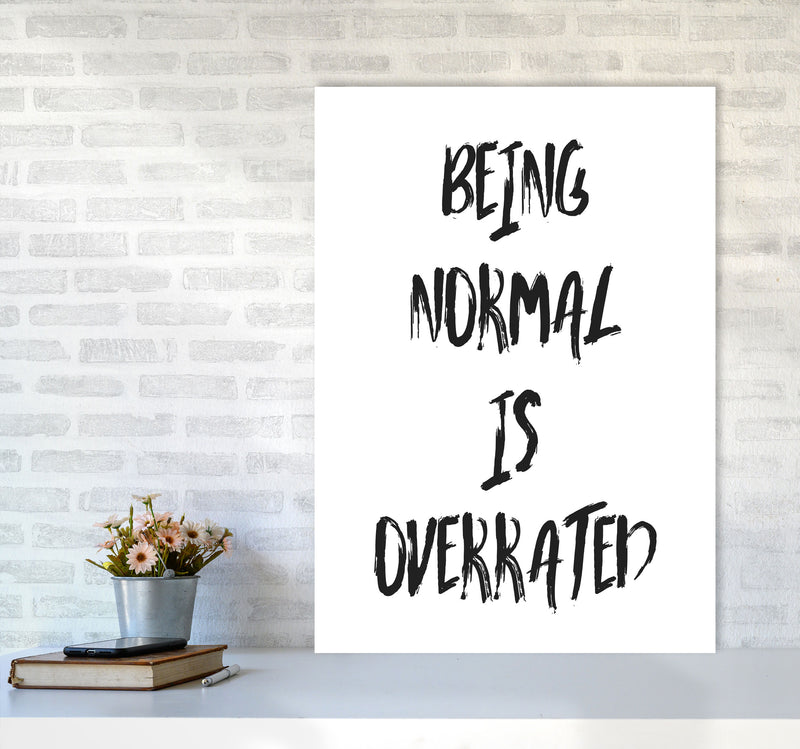 Being Normal Is Overrated Framed Typography Wall Art Print A1 Black Frame
