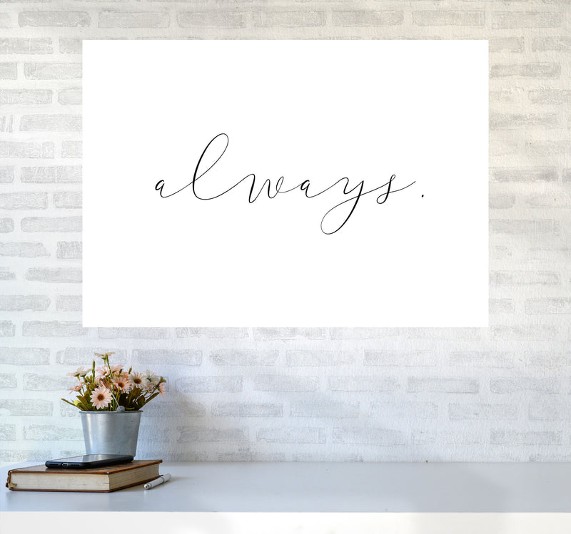 Always Framed Typography Wall Art Print A1 Black Frame