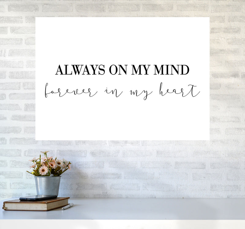 Always On My Mind Framed Typography Wall Art Print A1 Black Frame
